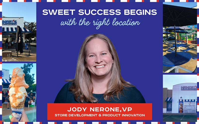 Jody Nerone, Vice President of Store Development & Product Innovation